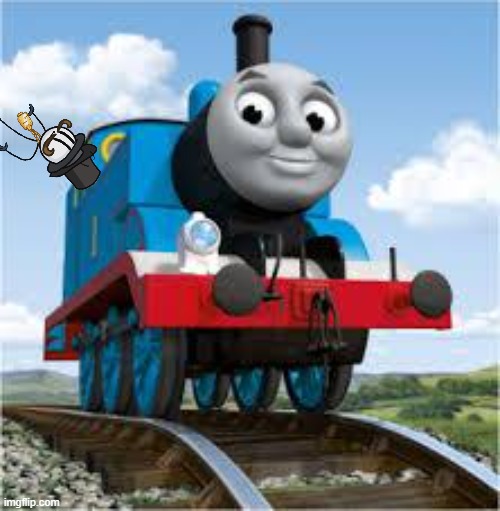 thomas the train | image tagged in thomas the train | made w/ Imgflip meme maker