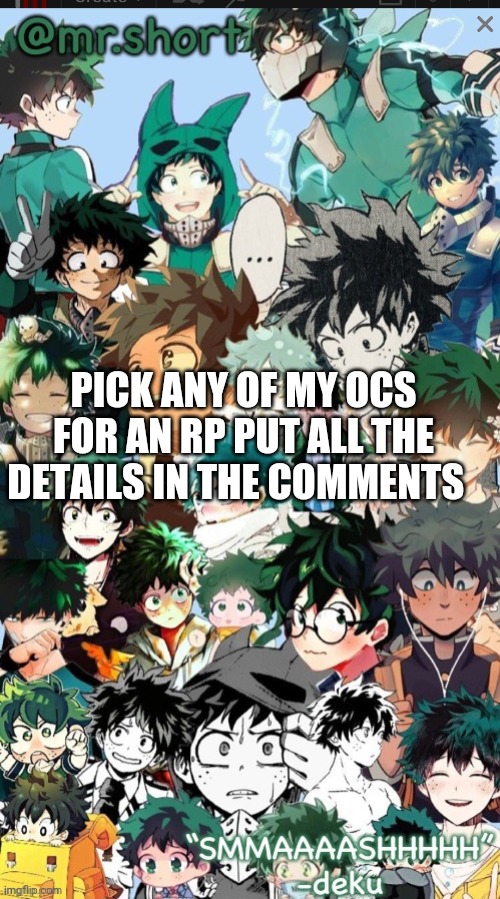 E | PICK ANY OF MY OCS FOR AN RP PUT ALL THE DETAILS IN THE COMMENTS | image tagged in rick roll | made w/ Imgflip meme maker