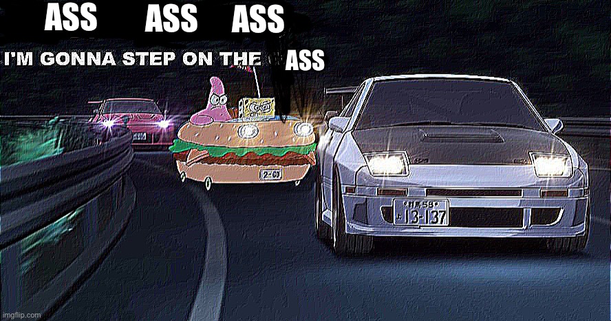 Ass | ASS; ASS; ASS; ASS | image tagged in ass | made w/ Imgflip meme maker