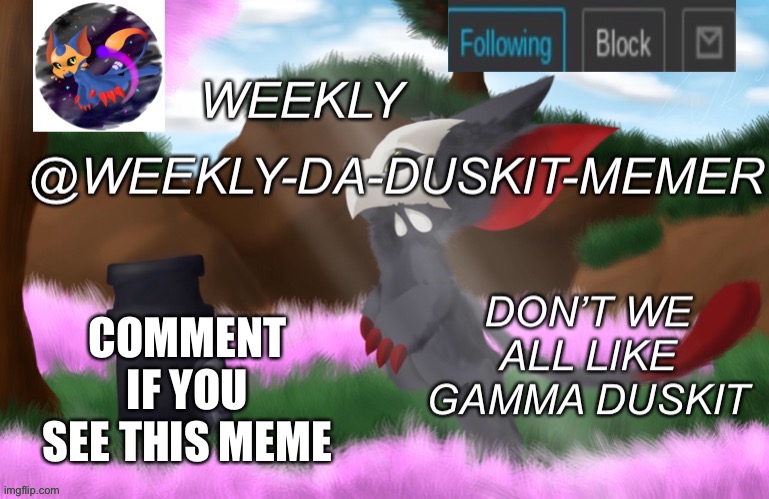 E | COMMENT IF YOU SEE THIS MEME | image tagged in alt duskit announcement template,e | made w/ Imgflip meme maker