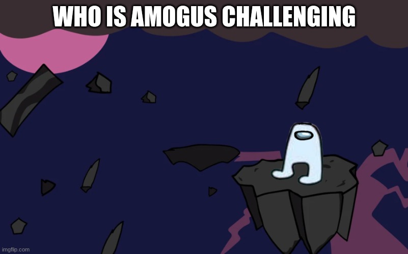 VS. Shaggy God Eater Background | WHO IS AMOGUS CHALLENGING | image tagged in vs shaggy god eater background | made w/ Imgflip meme maker