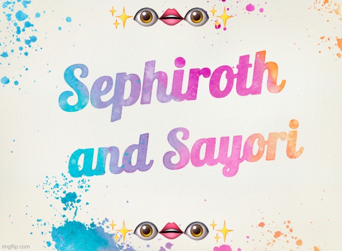 Sayori and Sephiroth | ✨👁👄👁✨; ✨👁👄👁✨ | image tagged in sayori and sephiroth | made w/ Imgflip meme maker