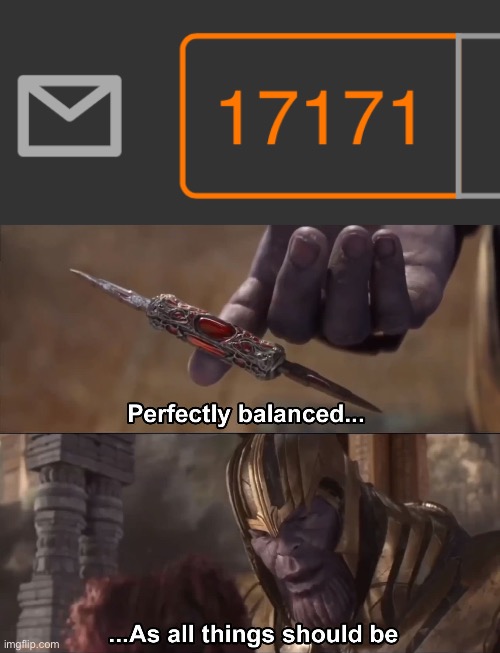 lol | image tagged in thanos perfectly balanced as all things should be | made w/ Imgflip meme maker