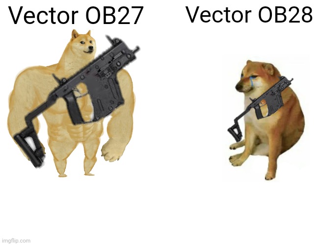 Buff Doge vs. Cheems Meme | Vector OB27; Vector OB28 | image tagged in memes,buff doge vs cheems | made w/ Imgflip meme maker