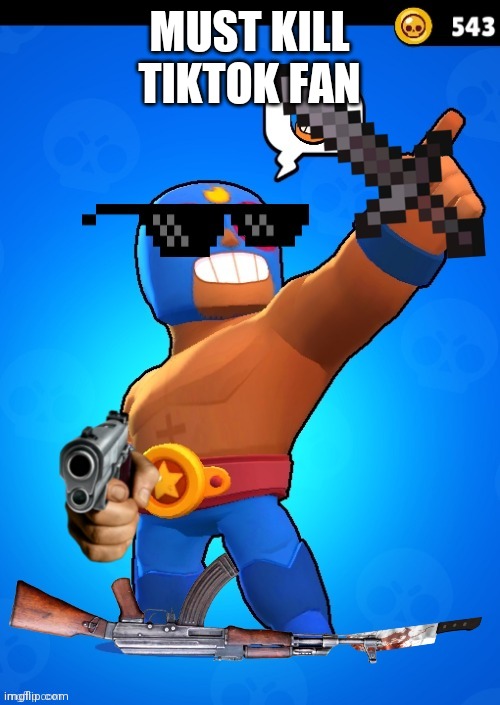 EL PRIMO READY TO KILL | MUST KILL TIKTOK FAN | image tagged in el primo ready to kill | made w/ Imgflip meme maker