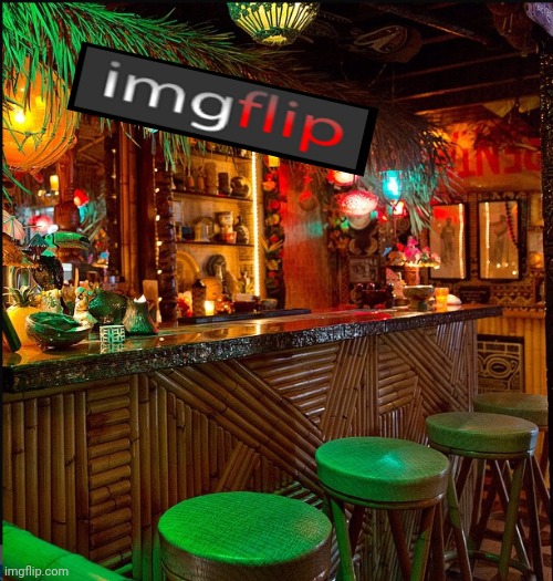 Tiki Bar | image tagged in tiki bar | made w/ Imgflip meme maker