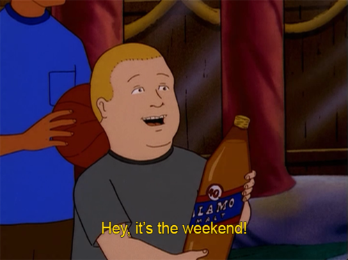 High Quality Bobby Hill Hey it's the weekend! Blank Meme Template