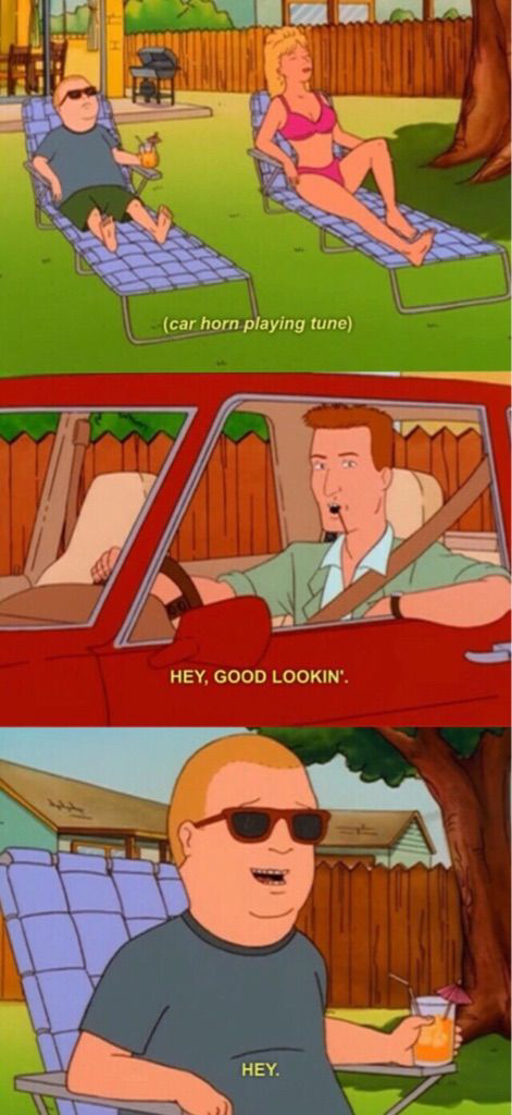 King of the Hill Hey good lookin' FULL Blank Meme Template