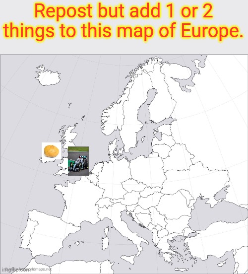 Ahh yes, the chain starter. | Repost but add 1 or 2 things to this map of Europe. | image tagged in blank europe map | made w/ Imgflip meme maker
