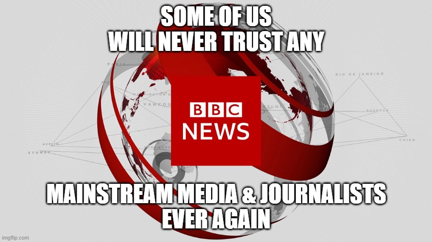 Never Trust MSM Again |  SOME OF US
WILL NEVER TRUST ANY; MAINSTREAM MEDIA & JOURNALISTS
EVER AGAIN | image tagged in covid-19 | made w/ Imgflip meme maker