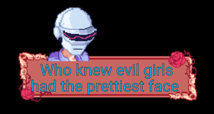 Daft punk senpai | Who knew evil girls had the prettiest face | image tagged in daft punk senpai | made w/ Imgflip meme maker