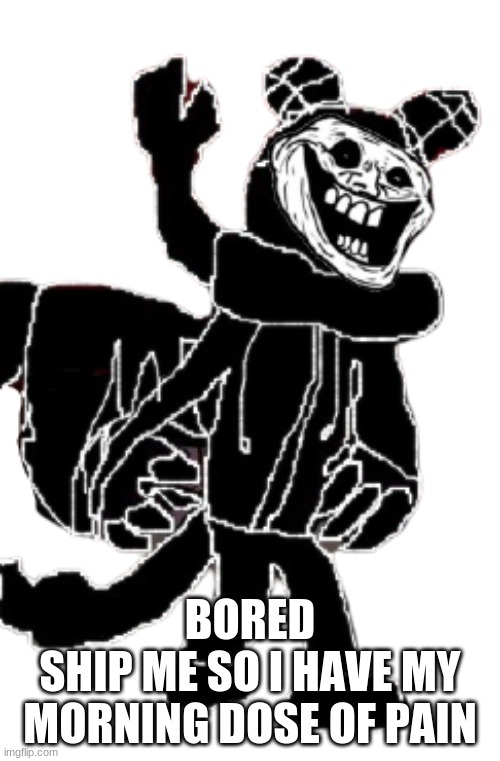 Carlos after the "Anomaly's Retaliation" Incident (Transparent) | BORED
SHIP ME SO I HAVE MY MORNING DOSE OF PAIN | image tagged in carlos after the anomaly's retaliation incident transparent | made w/ Imgflip meme maker