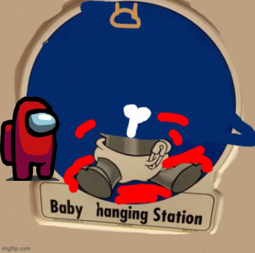 Baby decapitating station | image tagged in funny,among us,killing | made w/ Imgflip meme maker