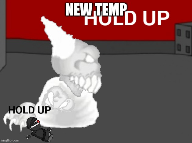 Hank and Tricky hold up | NEW TEMP | image tagged in hank and tricky hold up | made w/ Imgflip meme maker