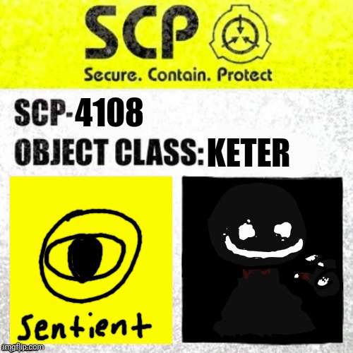 SCP-4108 ONSLAUGHT BOB |  KETER; 4108 | image tagged in scp euclid label template foundation tale's | made w/ Imgflip meme maker