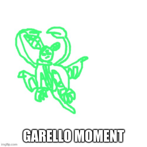 crls but garello phase 3 | GARELLO MOMENT | image tagged in crls but garello phase 3 | made w/ Imgflip meme maker