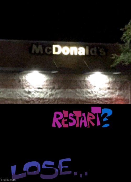 Neon lights sign fail: Dona | image tagged in dona,mcdonalds,fail,oh wow you failed this job | made w/ Imgflip meme maker