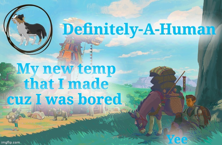 My new temp that I made cuz I was bored; Yee | image tagged in d-a-h zelda temp | made w/ Imgflip meme maker