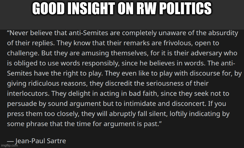 GOOD INSIGHT ON RW POLITICS | image tagged in argument | made w/ Imgflip meme maker