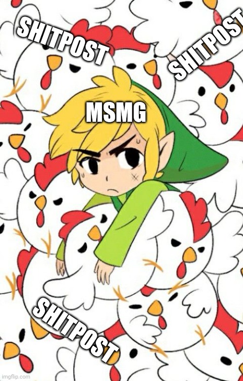 SHITPOST; SHITPOST; MSMG; SHITPOST | made w/ Imgflip meme maker