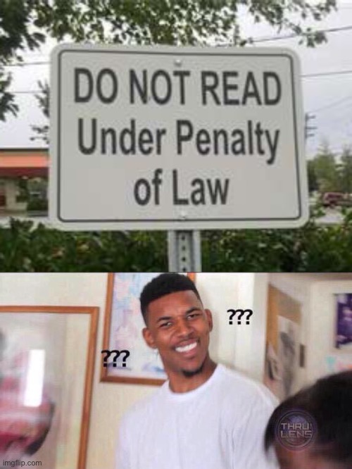 This is dumb | image tagged in black guy confused,funny,stupid signs,wtf,wait a minute never mind | made w/ Imgflip meme maker