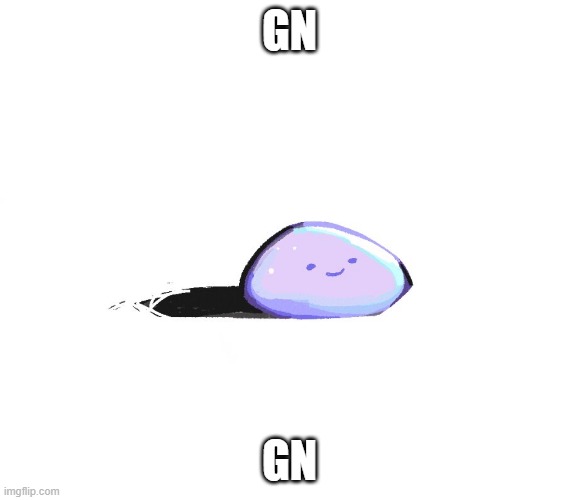 hector the pet rock | GN; GN | image tagged in hector the rock | made w/ Imgflip meme maker