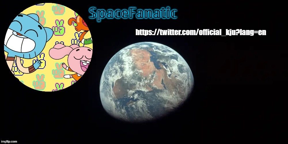 SpaceFanatic's announcement template | https://twitter.com/official_kju?lang=en | image tagged in spacefanatic's announcement template | made w/ Imgflip meme maker
