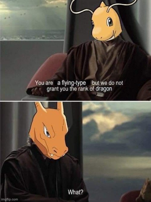 why is it not dragon type | image tagged in charizard,dragon | made w/ Imgflip meme maker