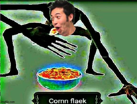 Cornm flaek | image tagged in cornm flaek | made w/ Imgflip meme maker