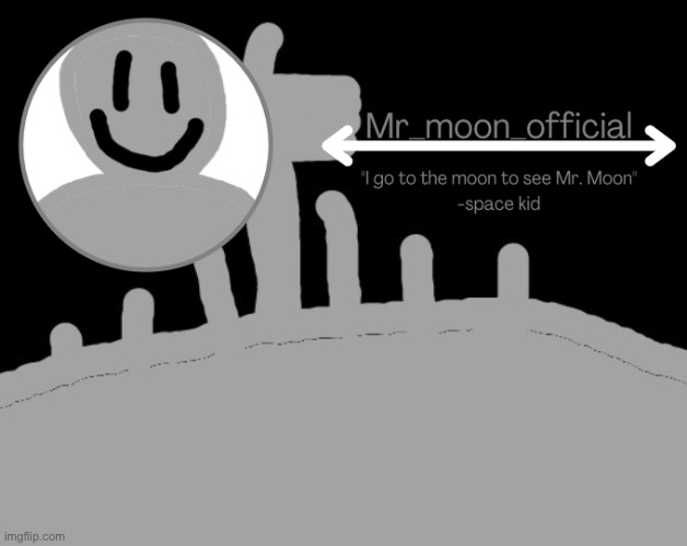 High Quality Mr_moon_official announcement template Blank Meme Template