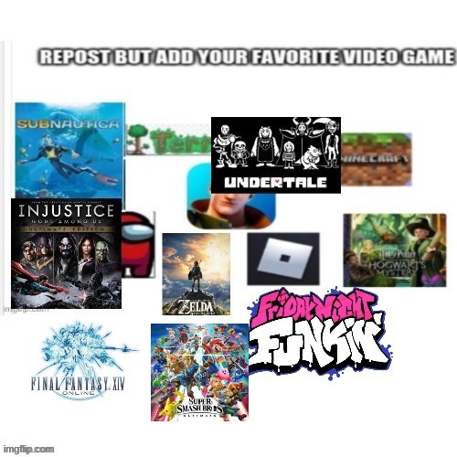 Repost this and put ur favourite game inside | image tagged in repost | made w/ Imgflip meme maker