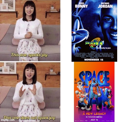 That's what I like to call trying too hard to be "hip with the kids." How do you do, fellow kids? | image tagged in memes,this one sparks joy,space jam,sequels,how do you do fellow kids | made w/ Imgflip meme maker