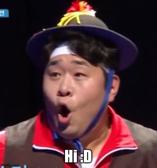 Call me Shiyu now | Hi :D | image tagged in pogging seyoon higher quality | made w/ Imgflip meme maker