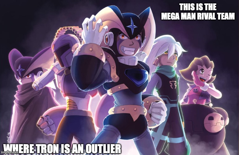 Mega Man Rival Team | THIS IS THE MEGA MAN RIVAL TEAM; WHERE TRON IS AN OUTLIER | image tagged in memes,megaman,megaman battle network,megaman star force,megaman legends,megaman x | made w/ Imgflip meme maker