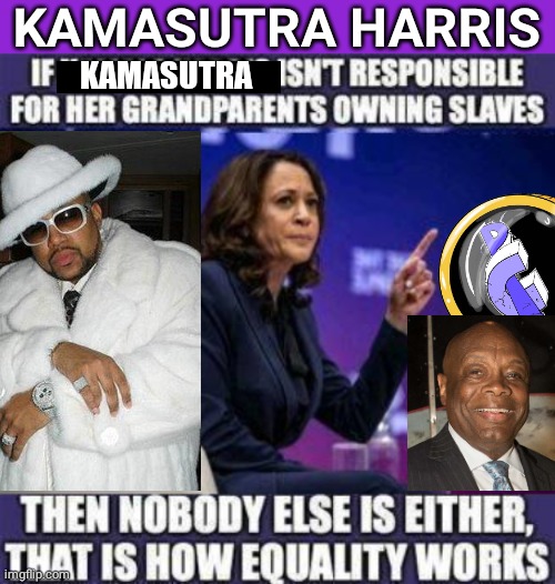Kamasutra Harris slave Reparations | KAMASUTRA HARRIS; KAMASUTRA | image tagged in memes,keep calm and carry on purple | made w/ Imgflip meme maker