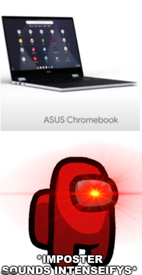 A SUS Chromebook | image tagged in blank square | made w/ Imgflip meme maker