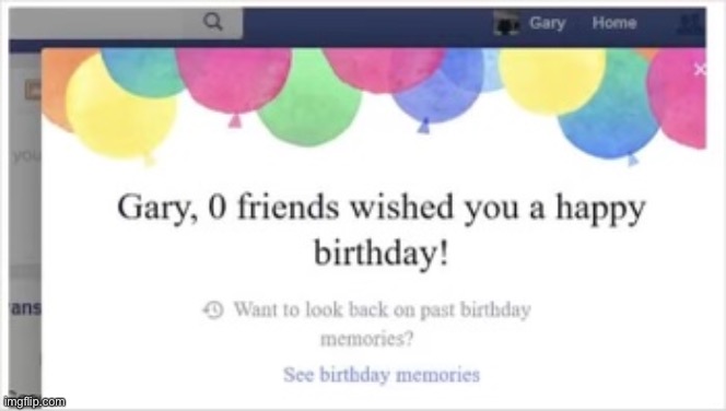 No one likes gary | made w/ Imgflip meme maker