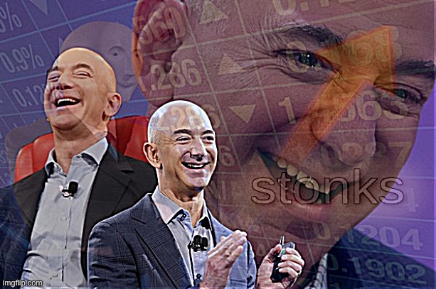 Jeff Bezos stonks | image tagged in jeff bezos stonks,stonks,jeff bezos,jeff bezos laughing,amazon,meme man | made w/ Imgflip meme maker