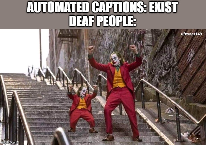 o(〃＾▽＾〃)o | AUTOMATED CAPTIONS: EXIST
DEAF PEOPLE: | image tagged in joker and mini joker | made w/ Imgflip meme maker