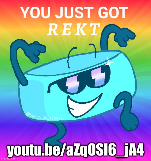 I LOVE GETTING FAMOUS! | youtu.be/aZqOSI6_jA4 | image tagged in you just got rekt bracelety | made w/ Imgflip meme maker