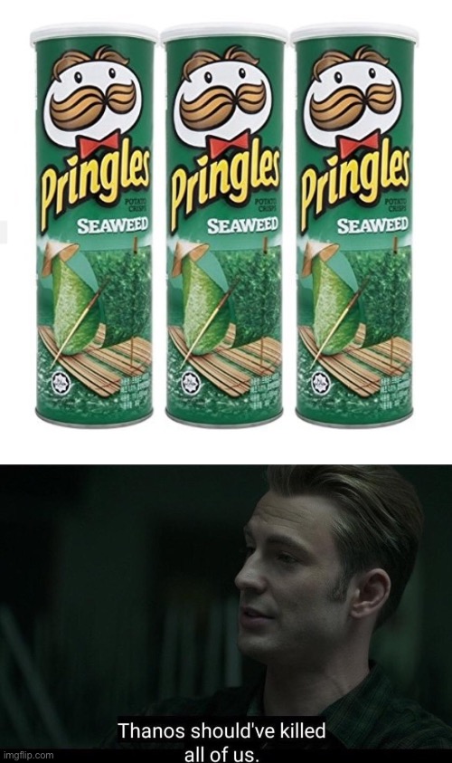 image tagged in thanos should've killed all of us,pringles | made w/ Imgflip meme maker