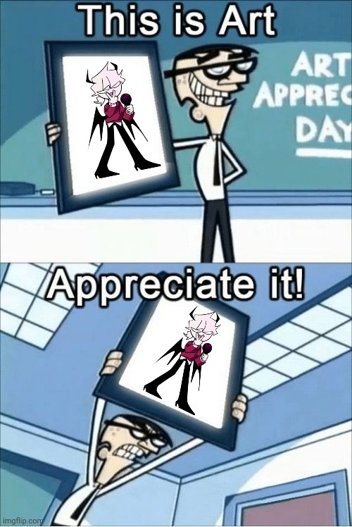 Do I simp for him? ...perhaps | image tagged in this is art appreciate it | made w/ Imgflip meme maker