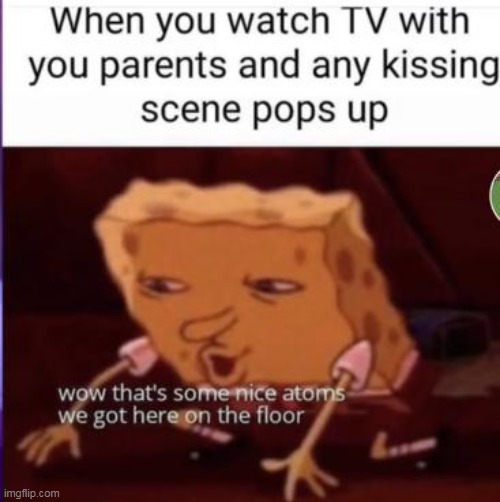 totaly relatable | image tagged in spongebob ight imma head out | made w/ Imgflip meme maker