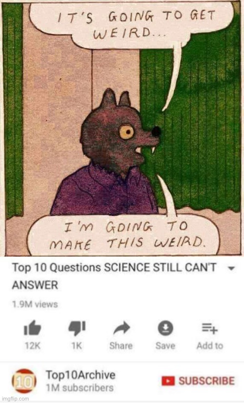 Y tho | image tagged in top 10 questions science still can't answer | made w/ Imgflip meme maker