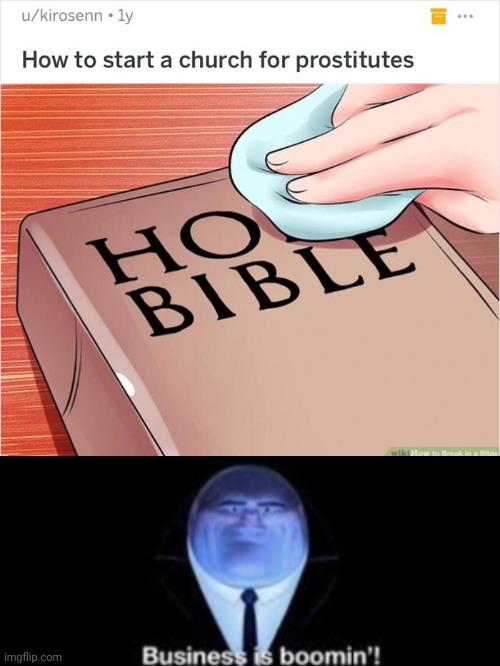Ho bible | image tagged in business is boomin,memes,thots,bible,wikihow,funny | made w/ Imgflip meme maker