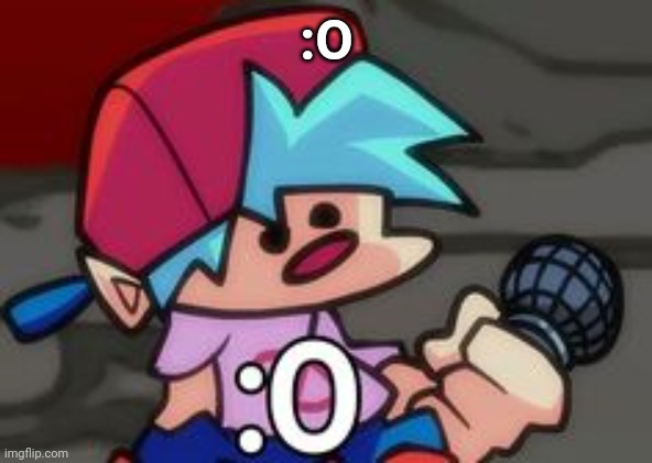 :O | made w/ Imgflip meme maker