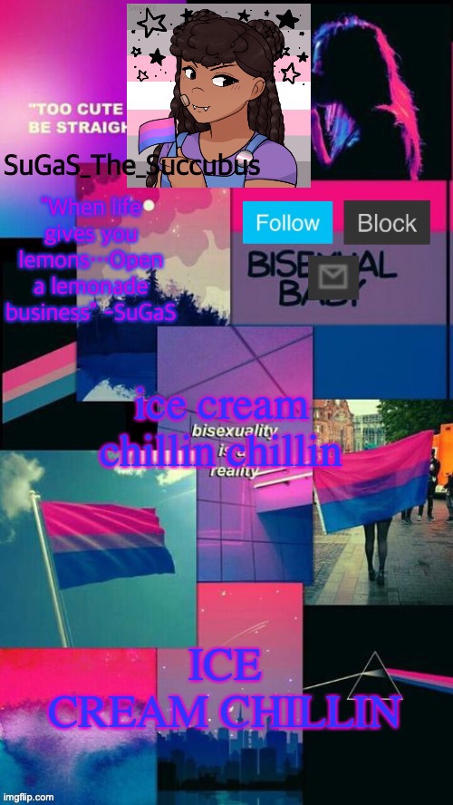 ...LOOKS SO GOOD N LOOKS SO SWEET | ice cream chillin chillin; ICE CREAM CHILLIN | image tagged in bi demigirl sts/smc announcement temp | made w/ Imgflip meme maker
