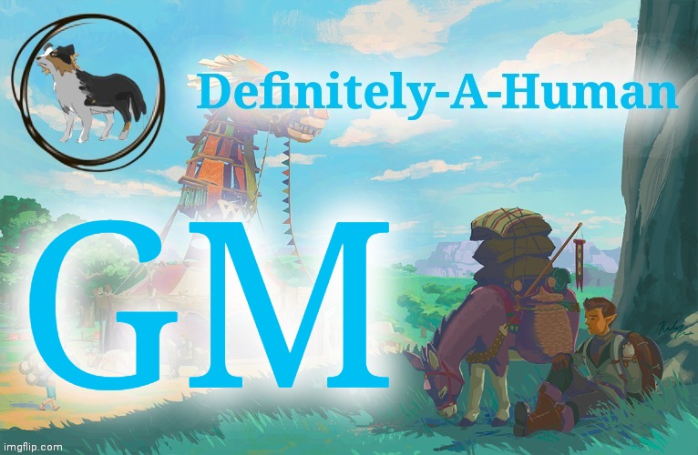 GM | image tagged in d-a-h zelda temp | made w/ Imgflip meme maker