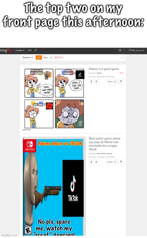 Noice! | The top two on my front page this afternoon: | made w/ Imgflip meme maker