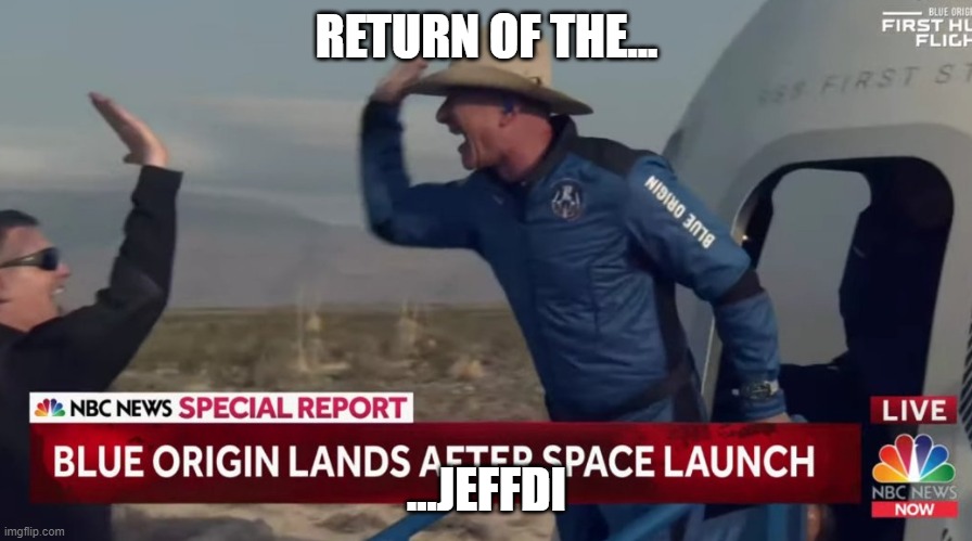 RETURN OF THE... ...JEFFDI | made w/ Imgflip meme maker